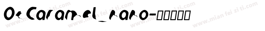 Oz Caramel_nano字体转换